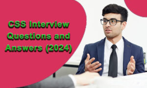 CSS Interview Questions and Answers (2024)
